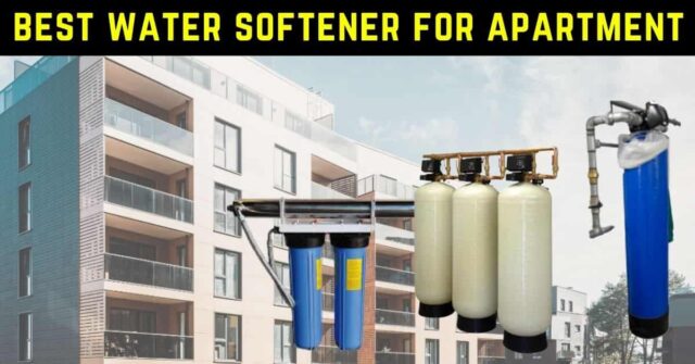 best water softener for apartment
