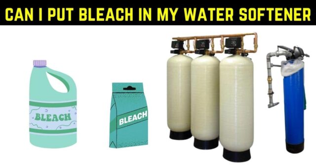 can I put bleach in my water softener?