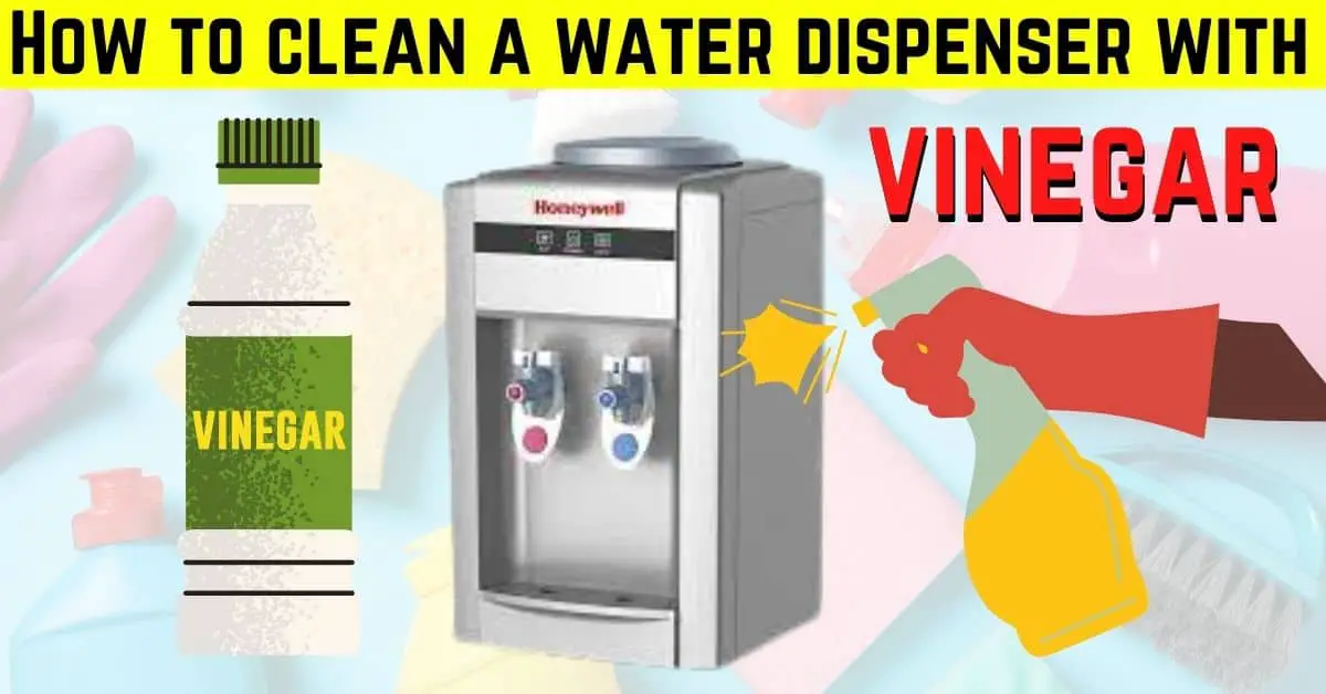 How to clean a water dispenser with vinegar