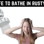 Is It Safe To Bathe In Rusty Water?